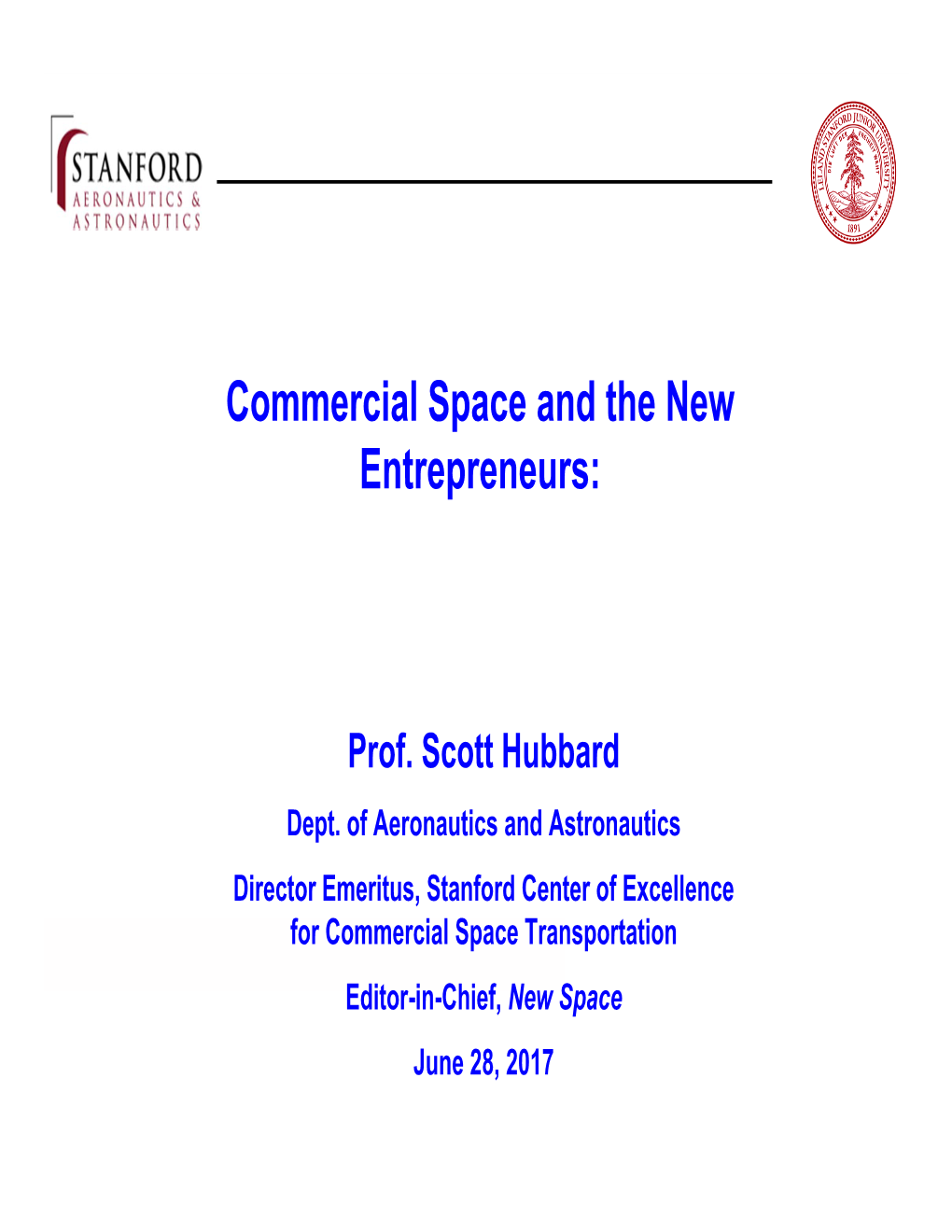 Commercial Space and the New Entrepreneurs