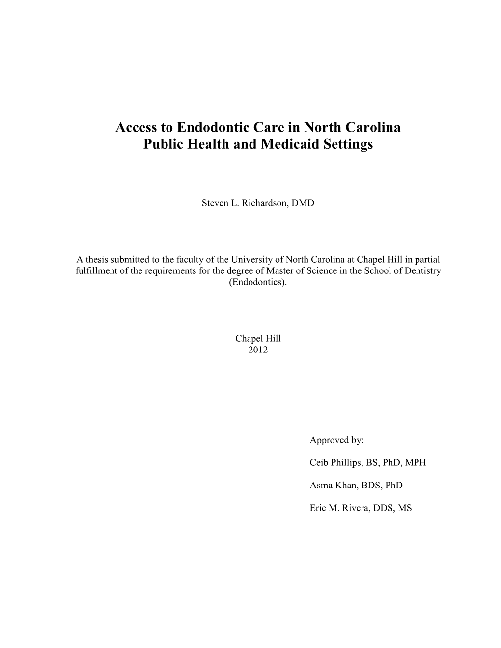 Access to Endodontic Care in North Carolina Public Health and Medicaid Settings