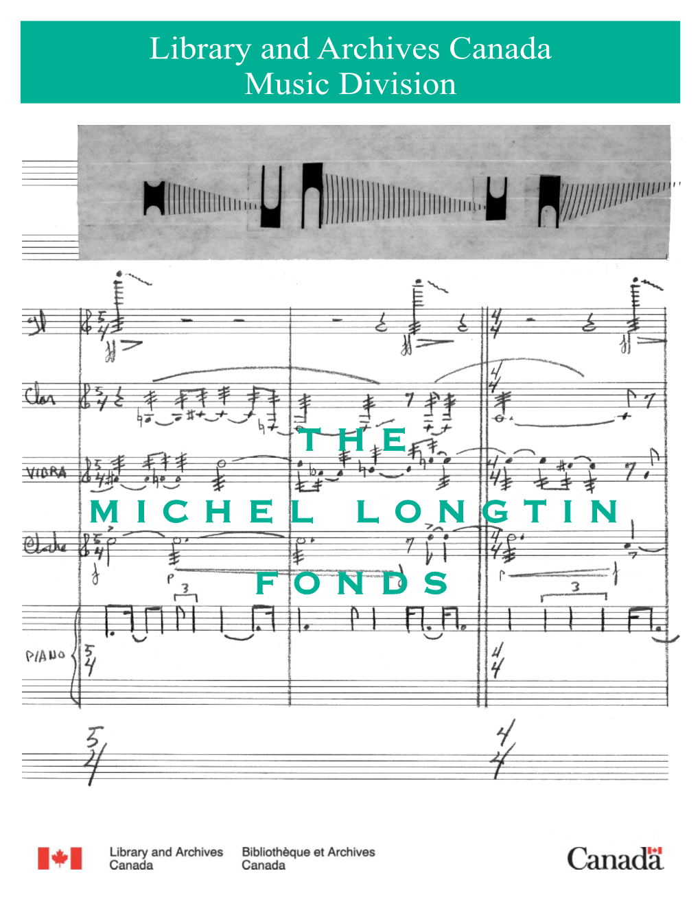 THE MICHEL LONGTIN FONDS MICHEL LONGTIN FONDS (MUS 300) Numerical List