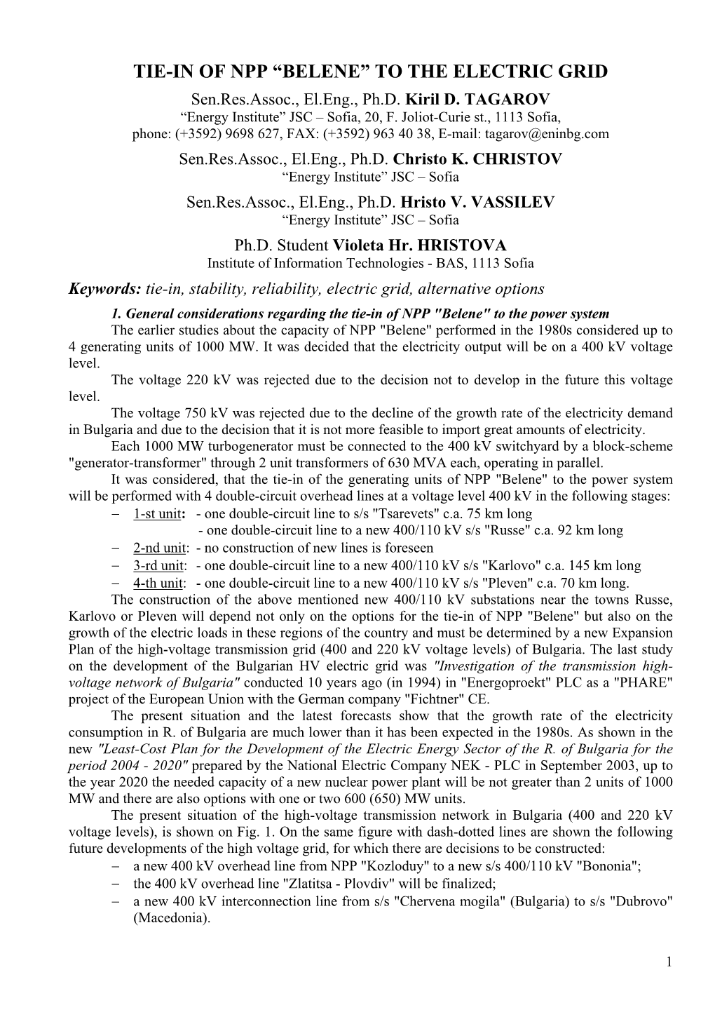 TIE-IN of NPP “BELENE” to the ELECTRIC GRID Sen.Res.Assoc., El.Eng., Ph.D