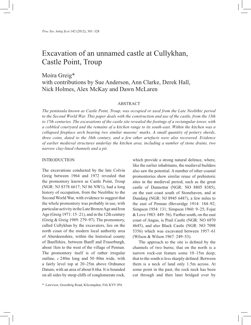 Excavation of an Unnamed Castle at Cullykhan, Castle Point, Troup