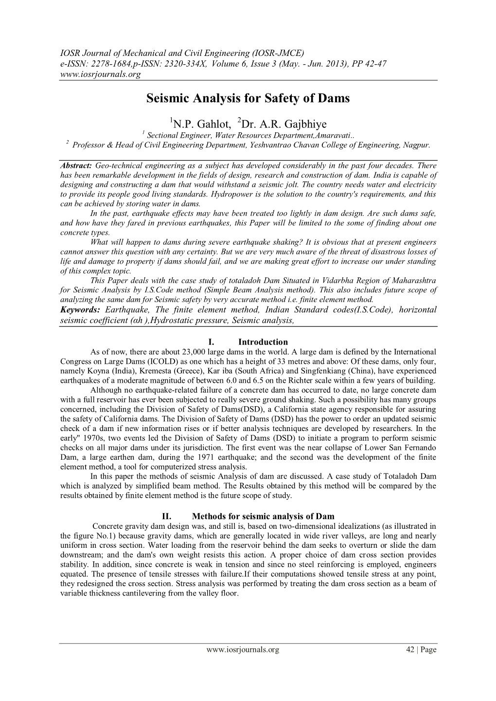 Seismic Analysis for Safety of Dams