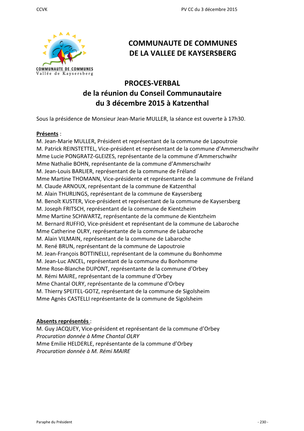 COMMUNAUTE DE COMMUNES DE LA VALLEE DE KAYSERSBERG PROCES-VERBAL De La Réunion Du Conseil Communautaire Du 3 Décembre 2015 À