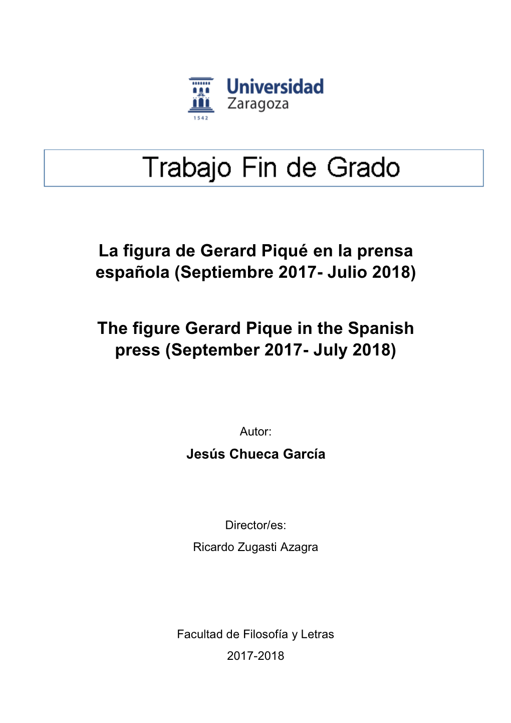 (Septiembre 2017- Julio 2018) the Figure Gerard Pique in the Spanish