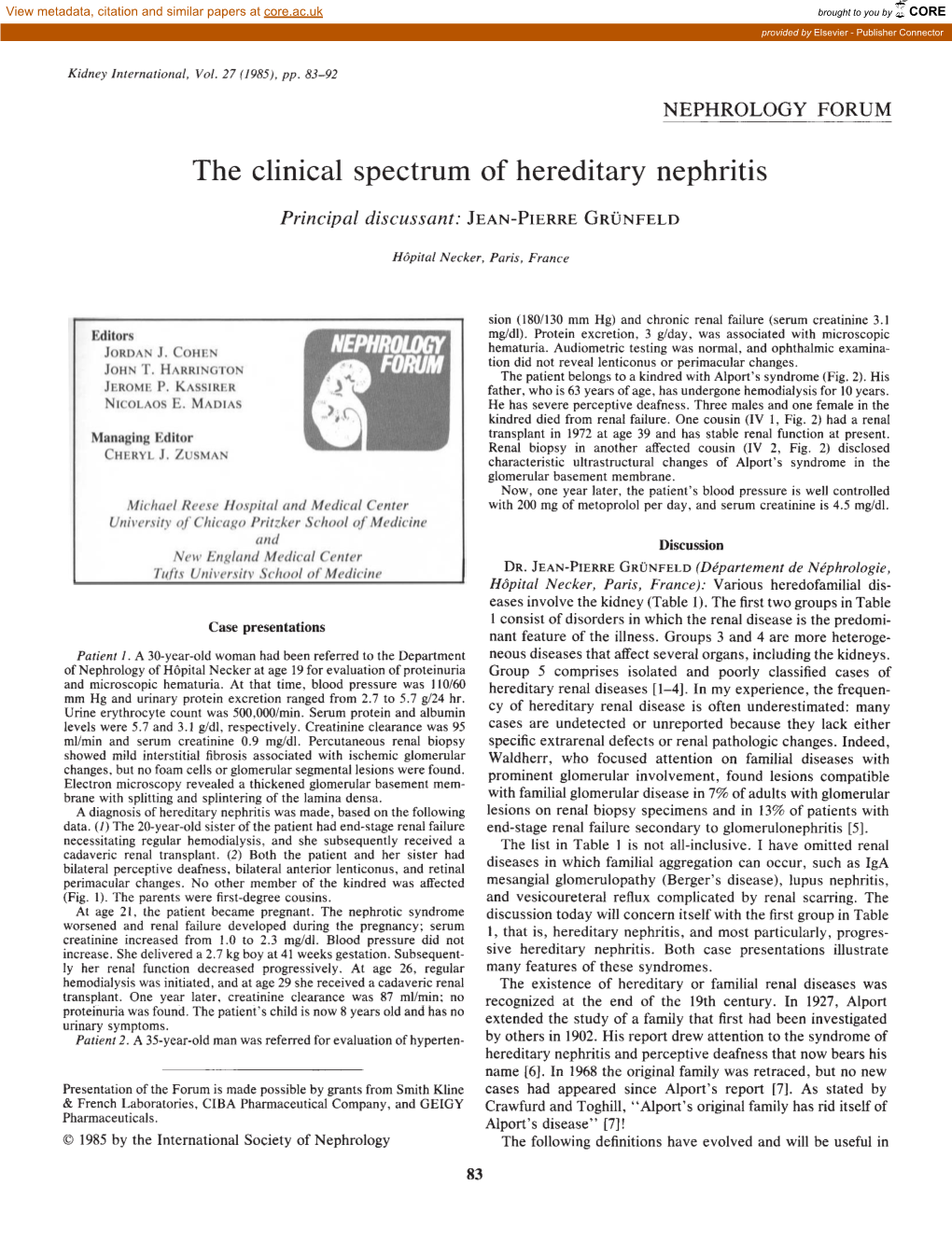 The Clinical Spectrum of Hereditary Nephritis Principal Discussant: JEAN-PIERRE GRUNFELD