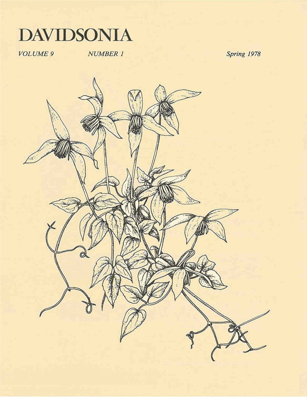 DAVIDSONIA VOLUME 9 NUMBER 1 Spring 1978 Cover: Clematis Occidentalis Subsp