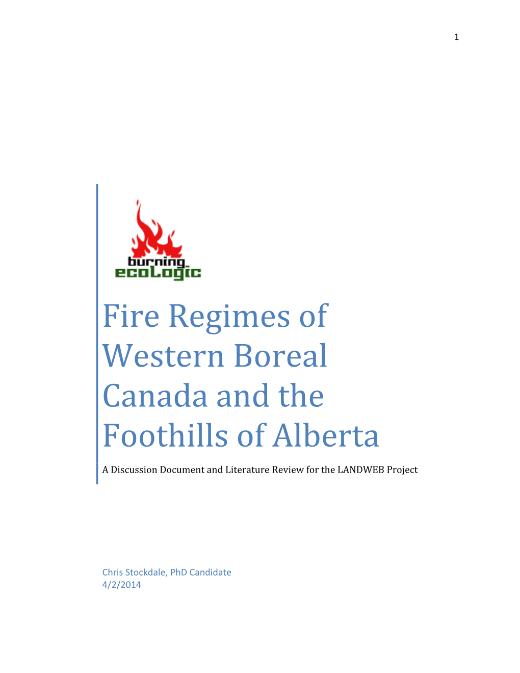 Fire Regimes of Western Boreal Canada and the Foothills of Alberta