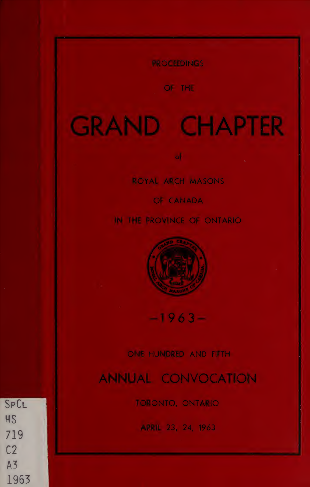 Proceedings of the Grand Chapter of Royal Arch Masons of Canada At