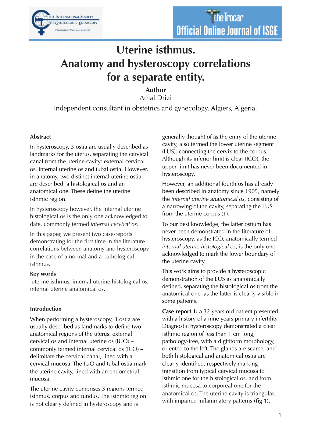 Uterine Isthmus. Anatomy and Hysteroscopy Correlations for a Separate Entity