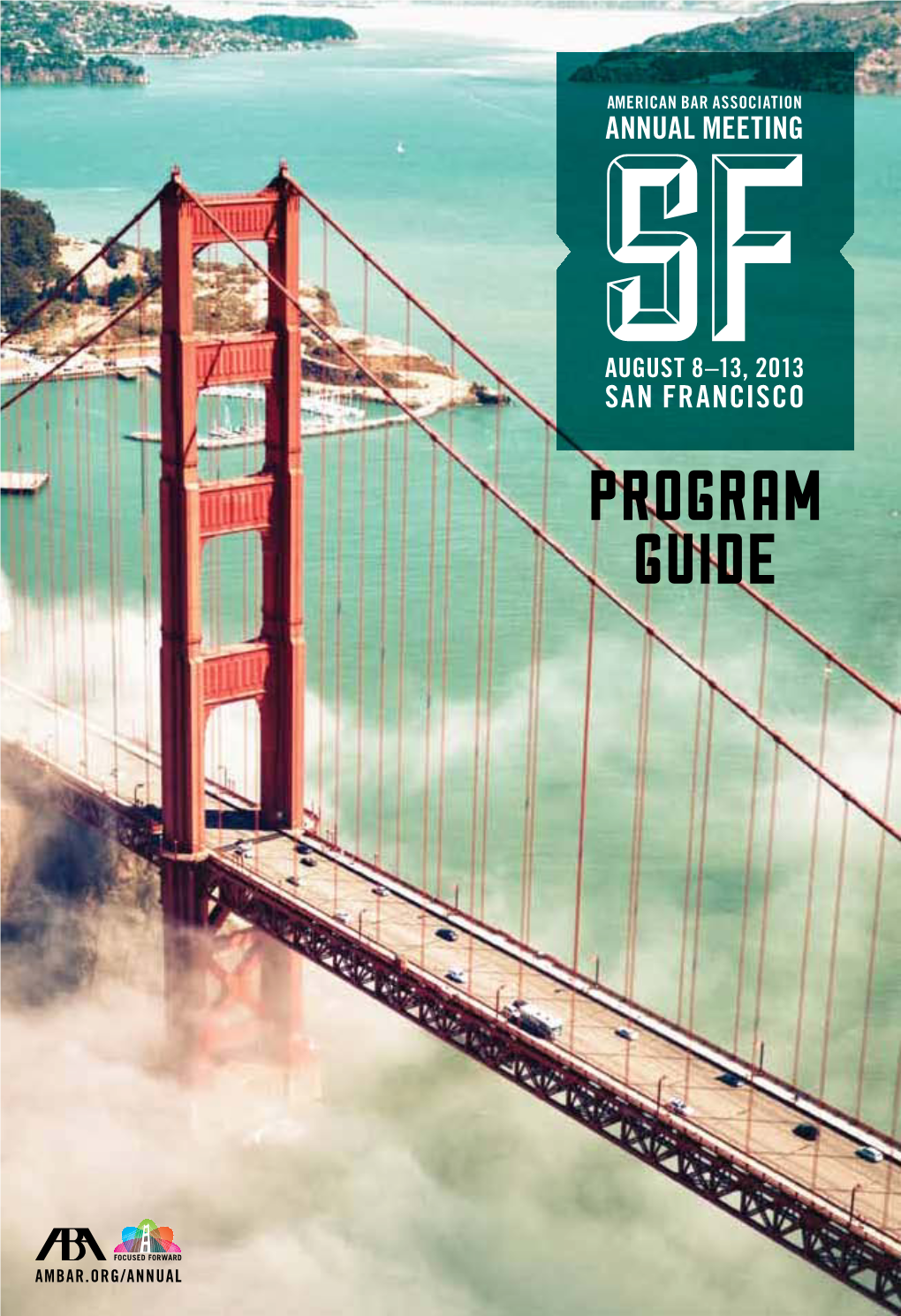 ABA 2013 SF Annual Meeting Program Expo Guide