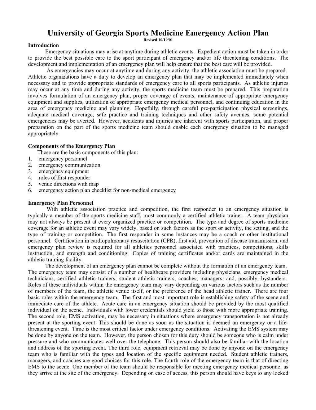 University of Georgia Sports Medicine Emergency Action Plan Revised 10/19/01 Introduction Emergency Situations May Arise at Anytime During Athletic Events