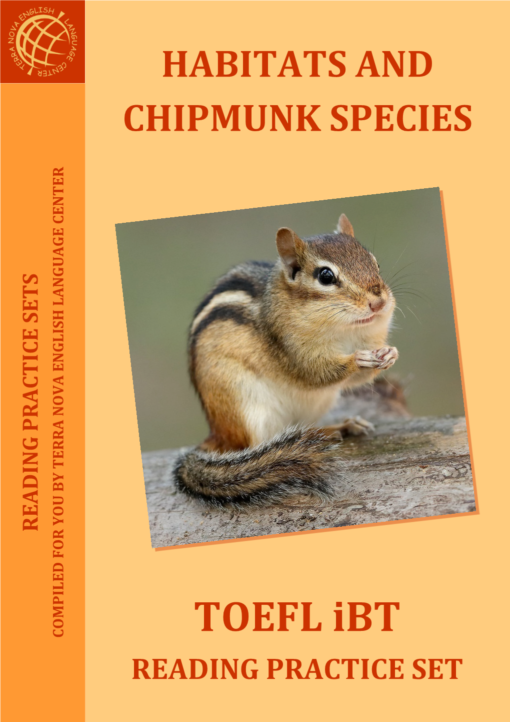 TOEFL Ibt READING PRACTICE SET HABITATS and CHIPMUNK SPECIES COMPILED by TERRA NOVA READING PRACTICE SETS TERRANOVAMD.COM