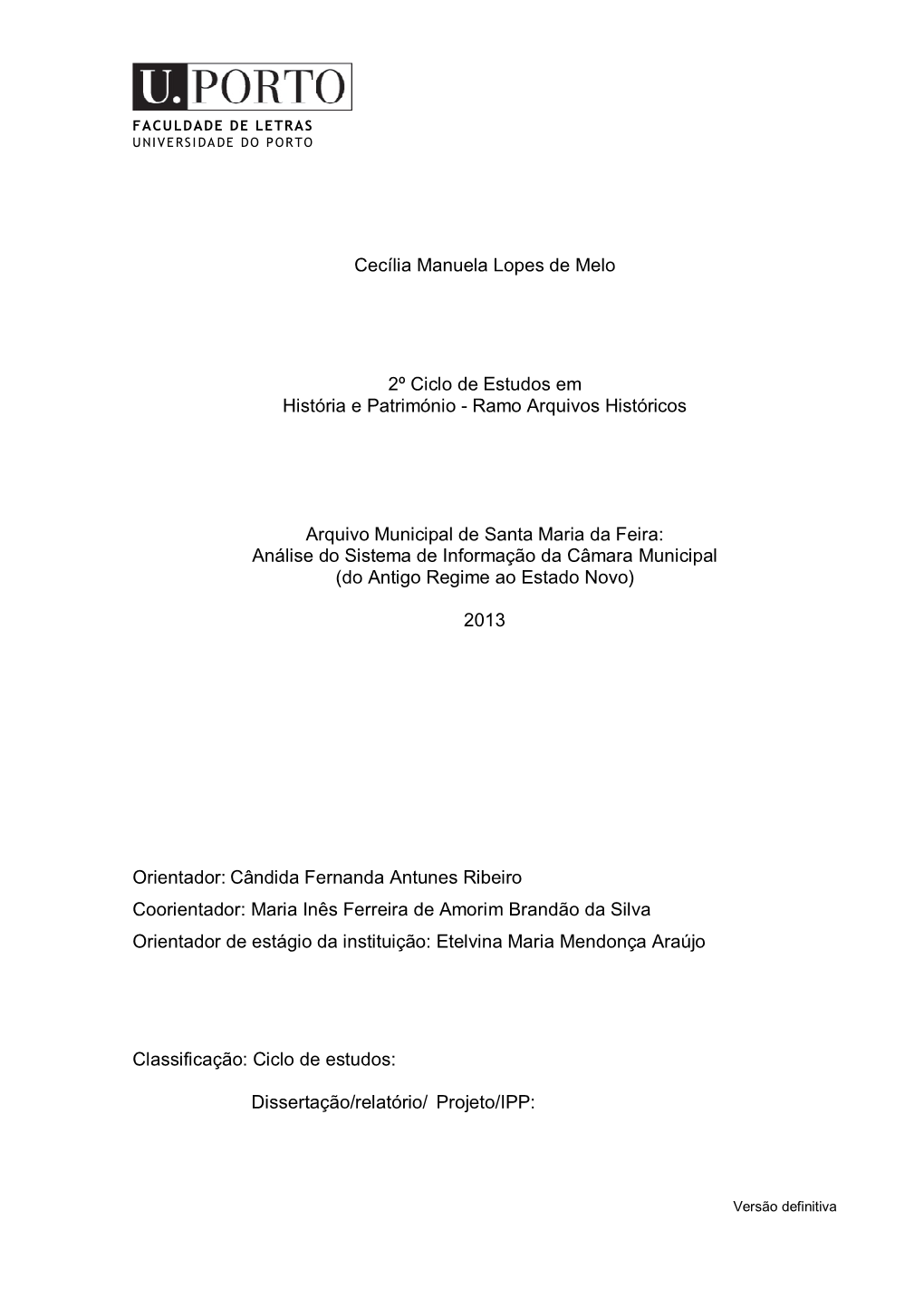 Cecília Manuela Lopes De Melo 2º Ciclo De Estudos Em