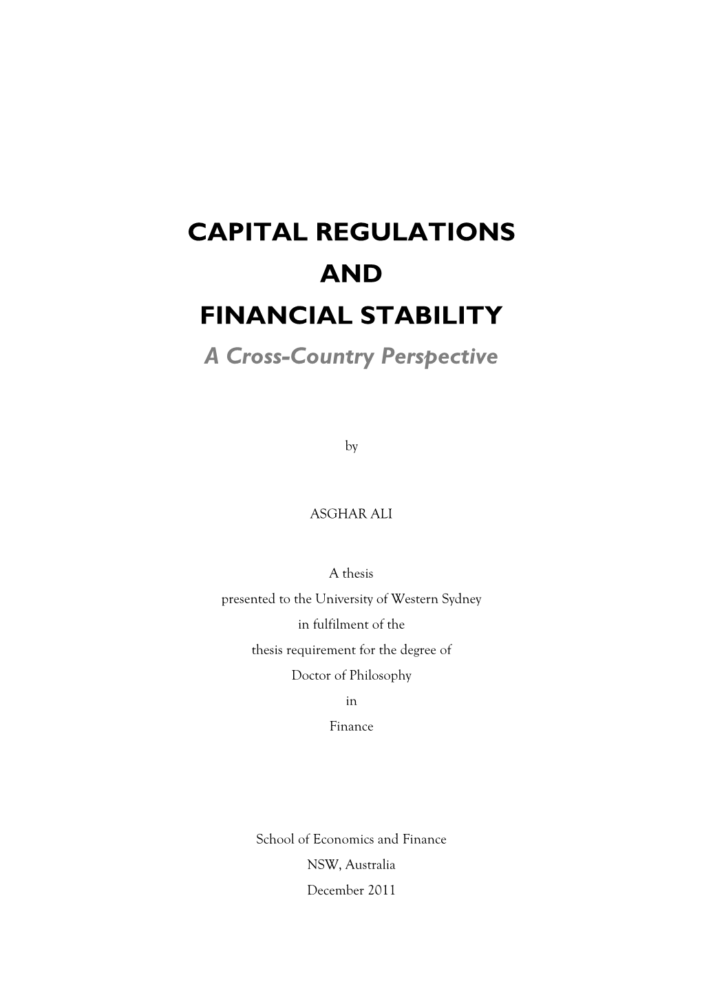 CAPITAL REGULATIONS and FINANCIAL STABILITY a Cross-Country Perspective