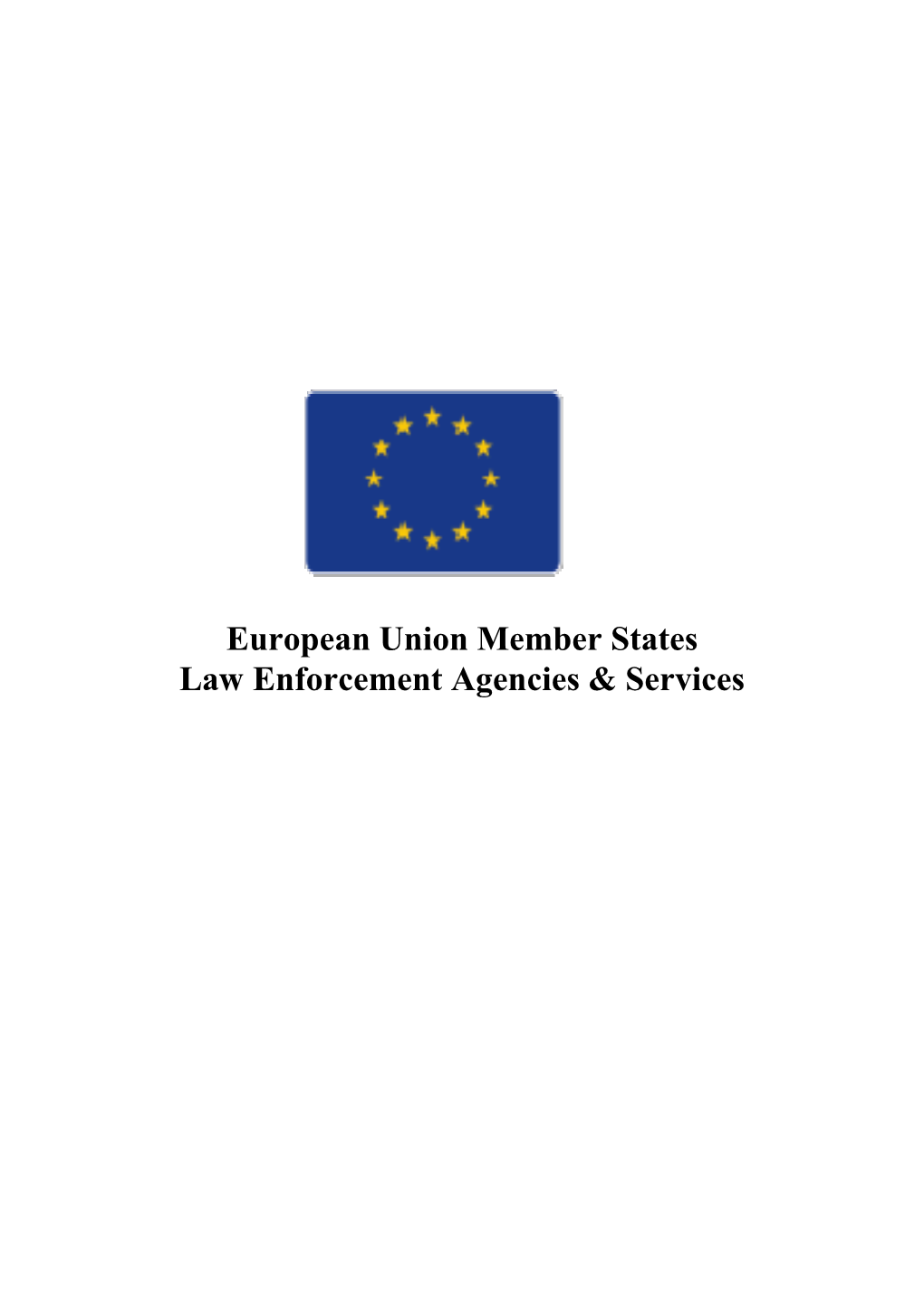 European Union Member States Law Enforcement Agencies & Services