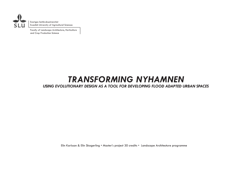 Transforming Nyhamnen​ Using Evolutionary Design As a Tool for Developing Flood Adapted Urban Spaces