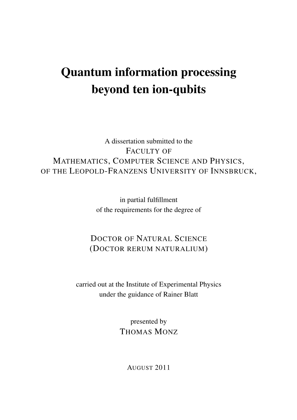 Quantum Information Processing Beyond Ten Ion-Qubits