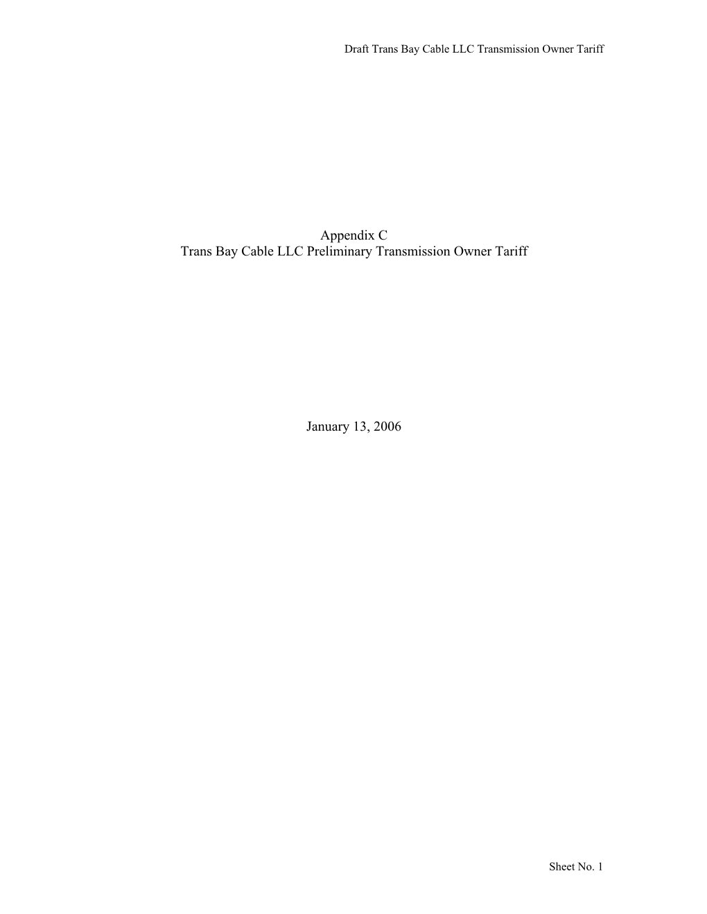 Appendix C Trans Bay Cable LLC Preliminary Transmission Owner Tariff