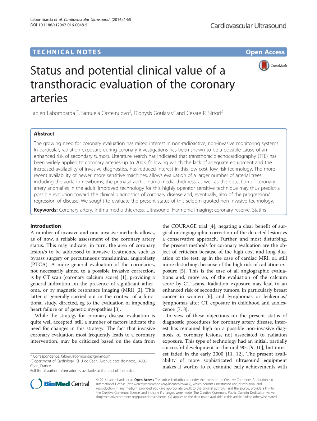 Status and Potential Clinical Value of a Transthoracic Evaluation of the Coronary Arteries Fabien Labombarda1*, Samuela Castelnuovo2, Dionysis Goularas3 and Cesare R