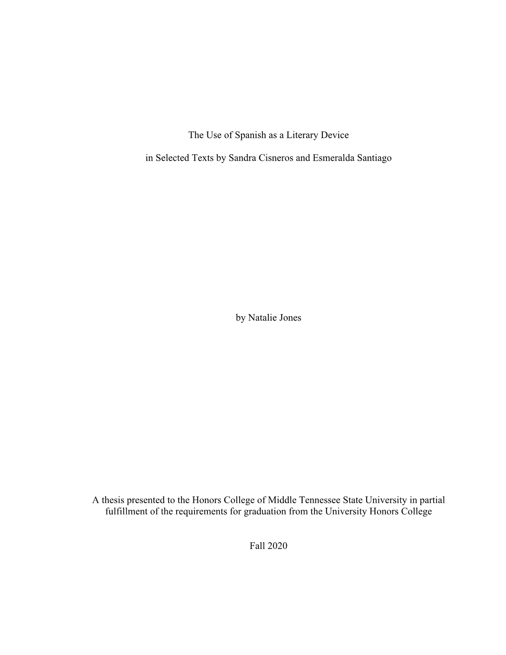 The Use of Spanish As a Literary Device in Selected Texts by Sandra Cisneros and Esmeralda Santiago