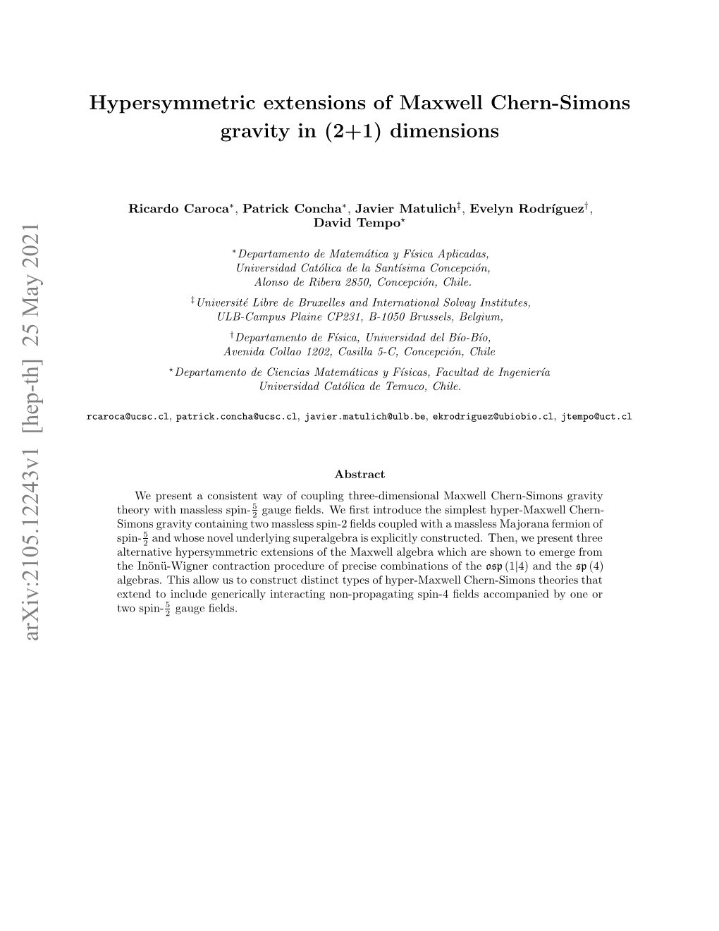 Hypersymmetric Extensions of Maxwell Chern-Simons Gravity in (2+1) Dimensions