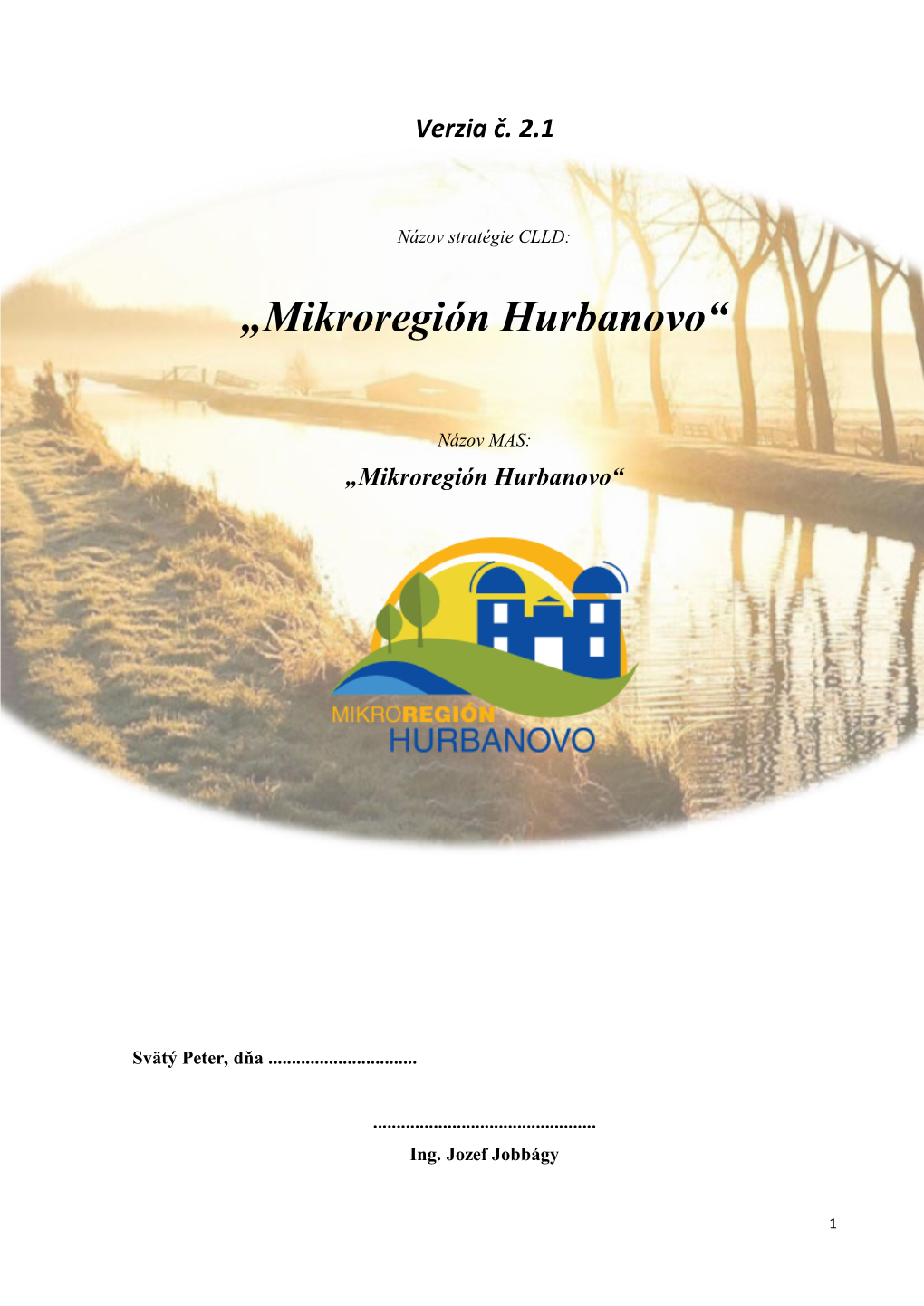 Stratégia CLLD „Mikroregión Hurbanovo“ Verzia Č