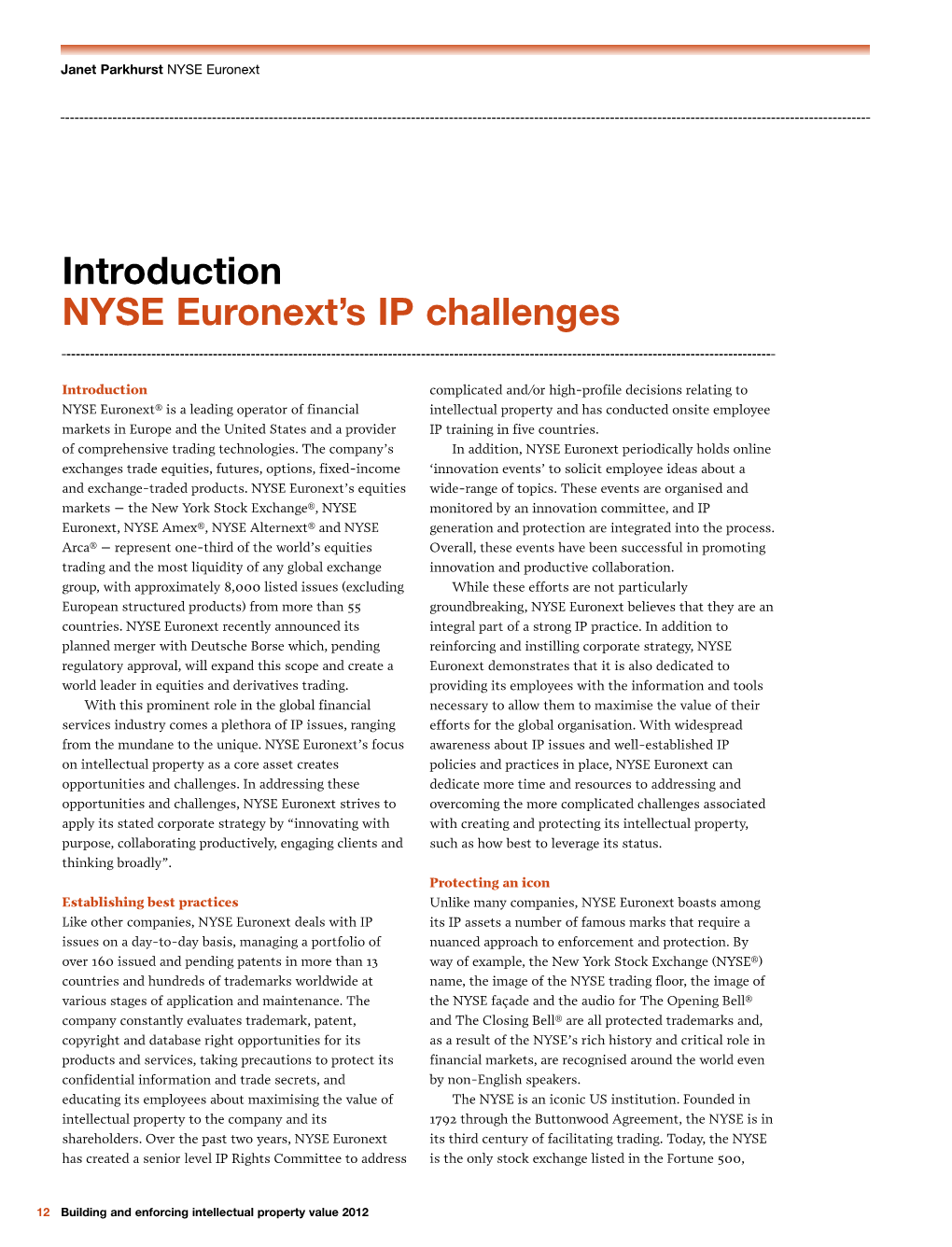 Introduction NYSE Euronext's IP Challenges
