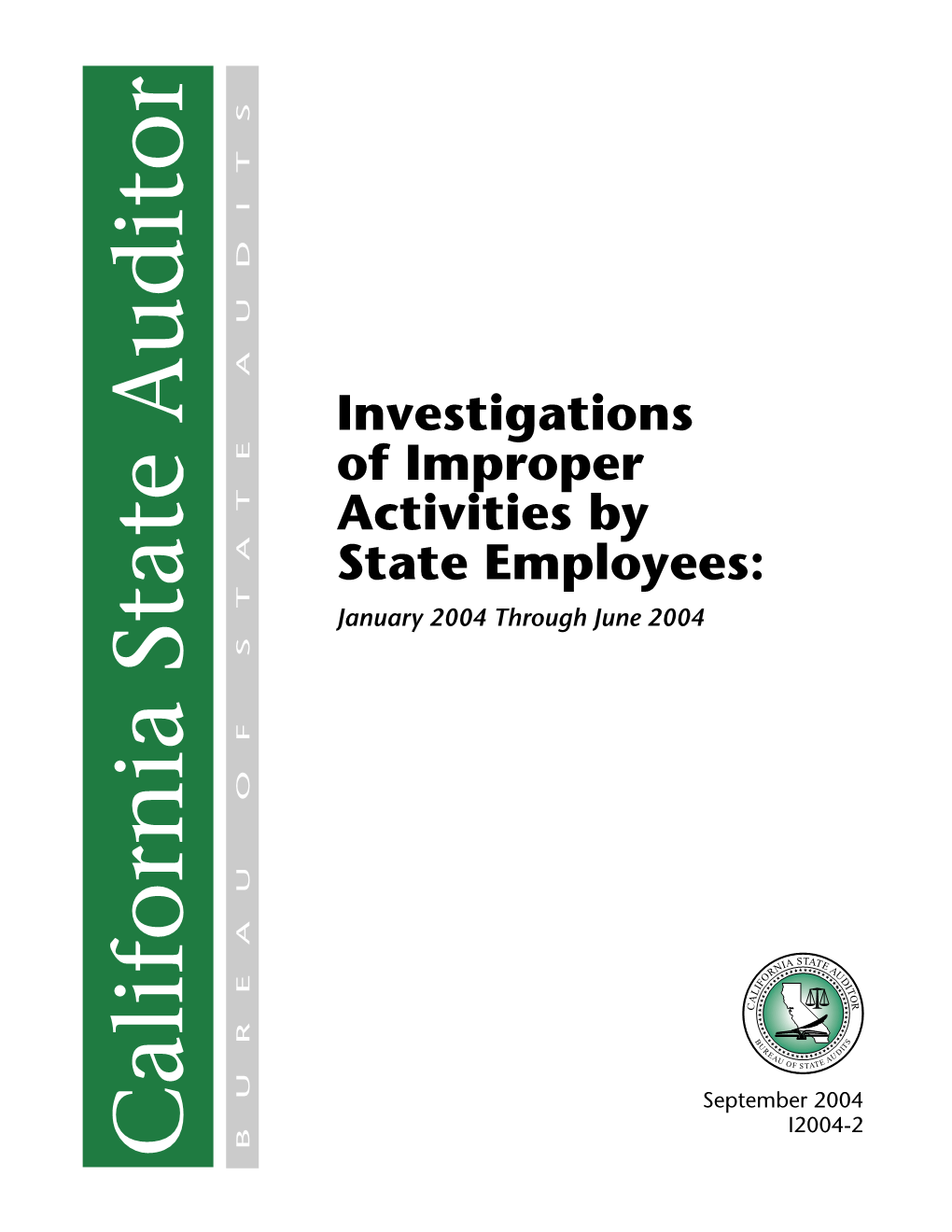Investigations of Improper Activities by State Employees: January 2004 Through June 2004