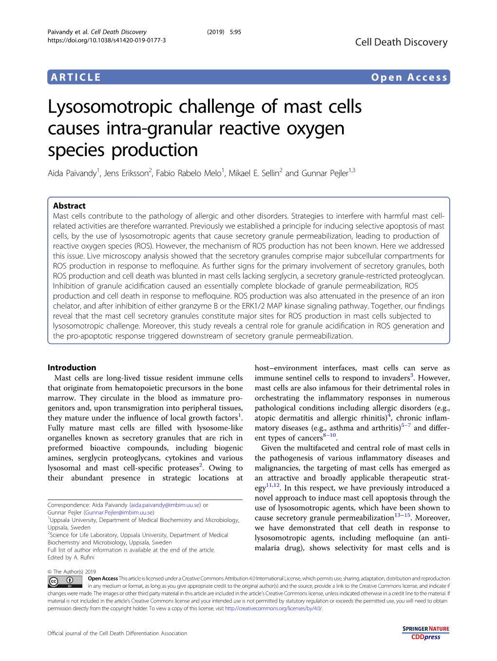 Lysosomotropic Challenge of Mast Cells Causes Intra-Granular Reactive Oxygen Species Production Aida Paivandy1,Jenseriksson2, Fabio Rabelo Melo1, Mikael E