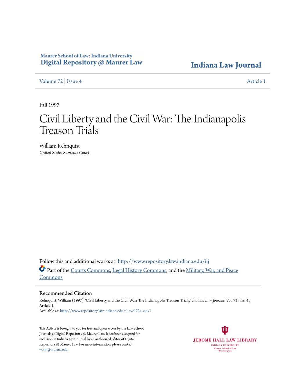 Civil Liberty and the Civil War: the Ndii Anapolis Treason Trials William Rehnquist United States Supreme Court