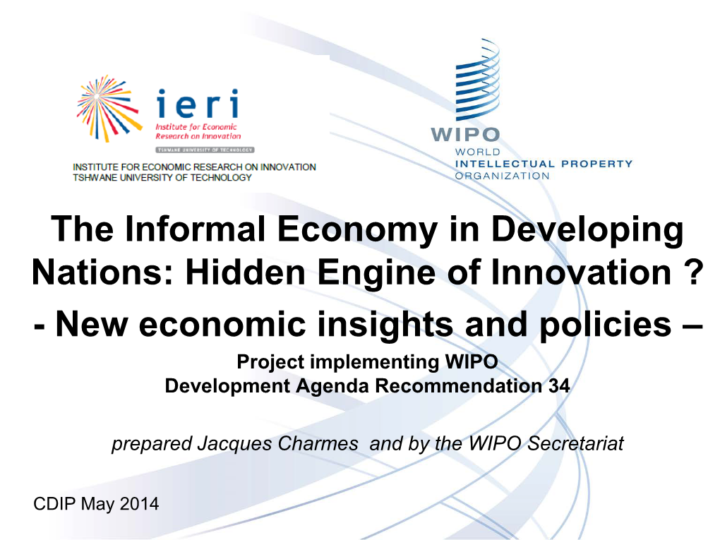 The Informal Economy in Developing Nations: Hidden Engine of Innovation