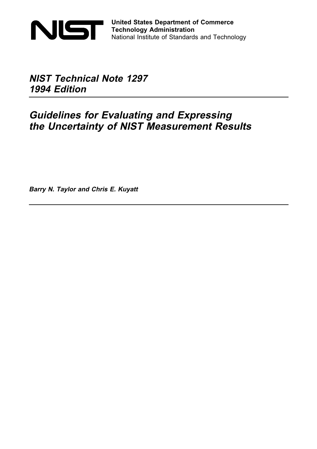 Guidelines for Evaluating and Expressing the Uncertainty of NIST Measurement Results