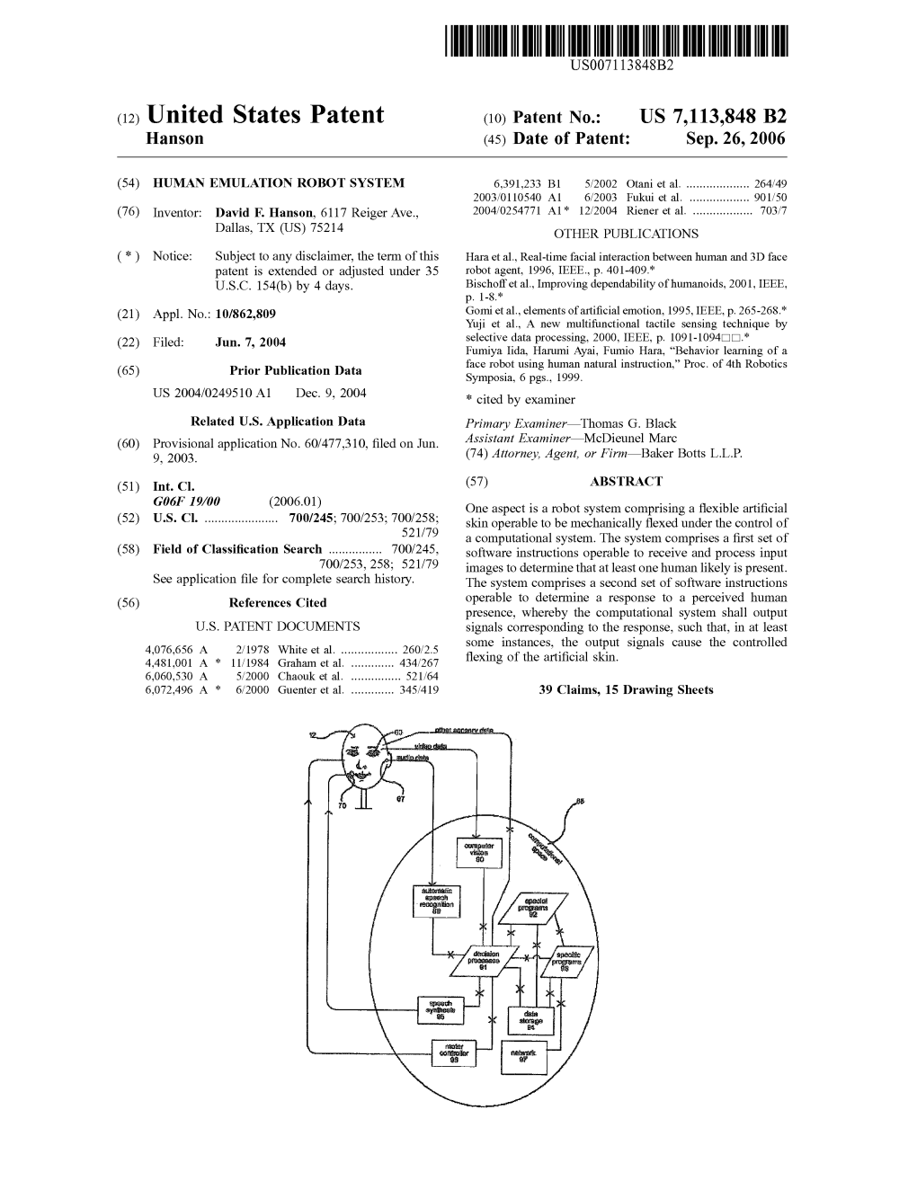 (12) United States Patent (10) Patent No.: US 7,113,848 B2 Hanson (45) Date of Patent: Sep