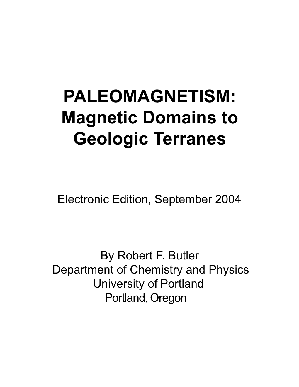 PALEOMAGNETISM: Magnetic Domains to Geologic Terranes