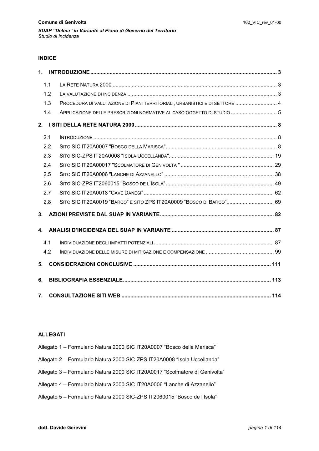 Nella Presente Sezione Si Esegue Una Prima Valutazione Qualitativa Delle Caratteristiche Ambientali Dell'area Interessata