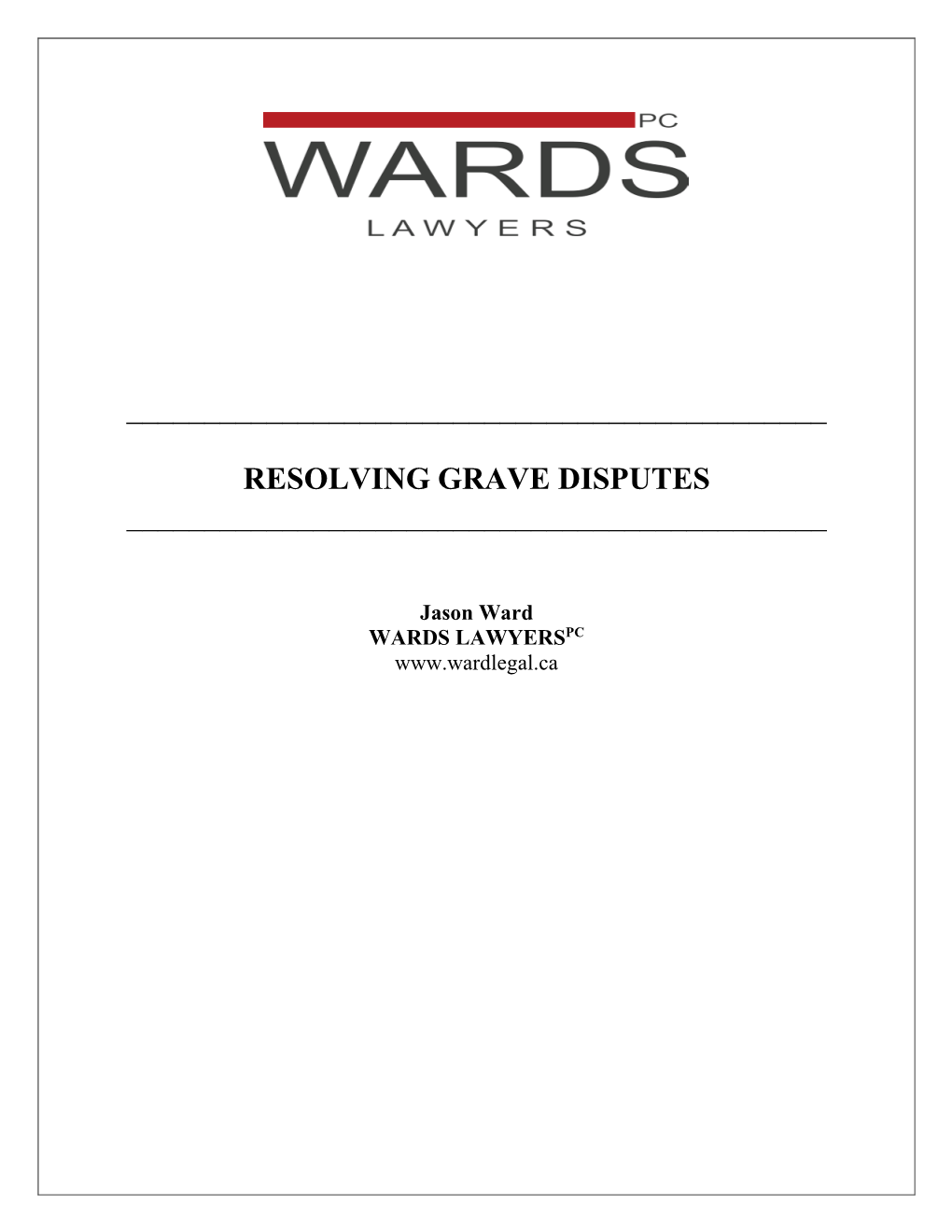 Resolving Grave Disputes ______