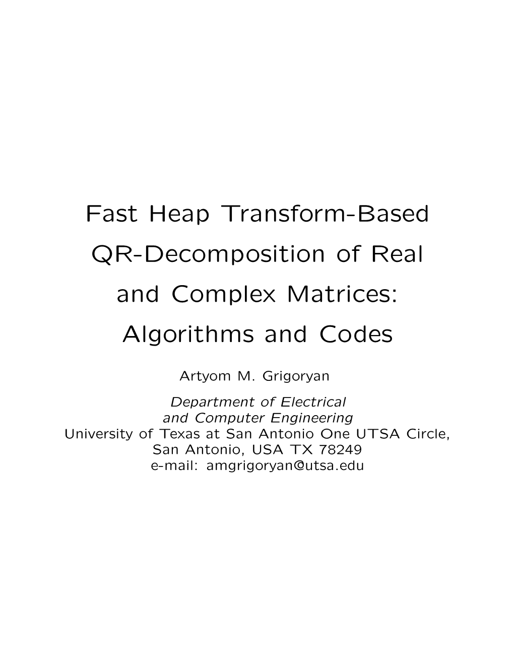 Fast Heap Transform-Based QR-Decomposition of Real and Complex Matrices: Algorithms and Codes