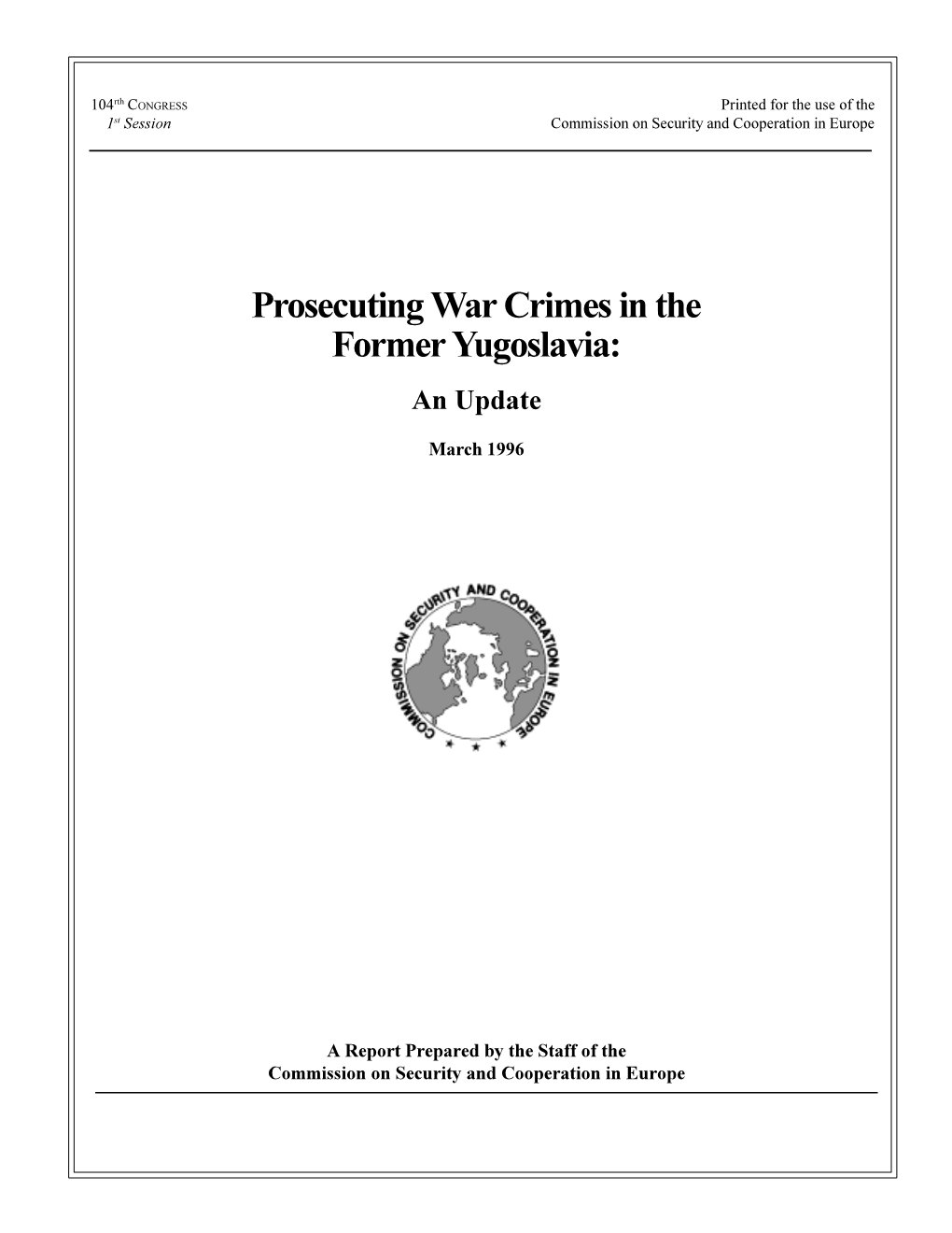 Prosecuting War Crimes in the Former Yugoslavia: an Update