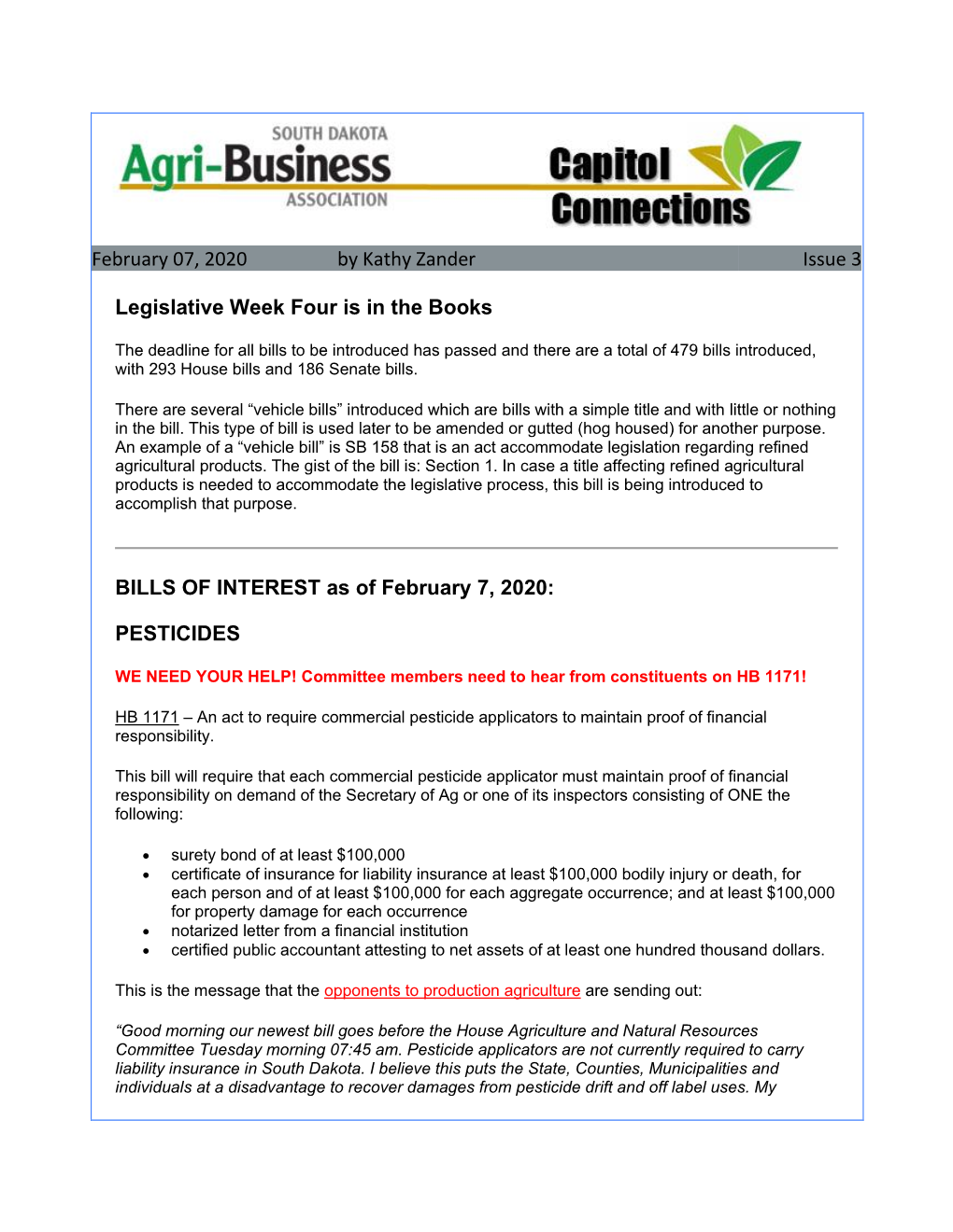 February 07, 2020 by Kathy Zander Issue 3 Legislative Week Four Is in the Books BILLS of INTEREST As of February 7, 2020: PE