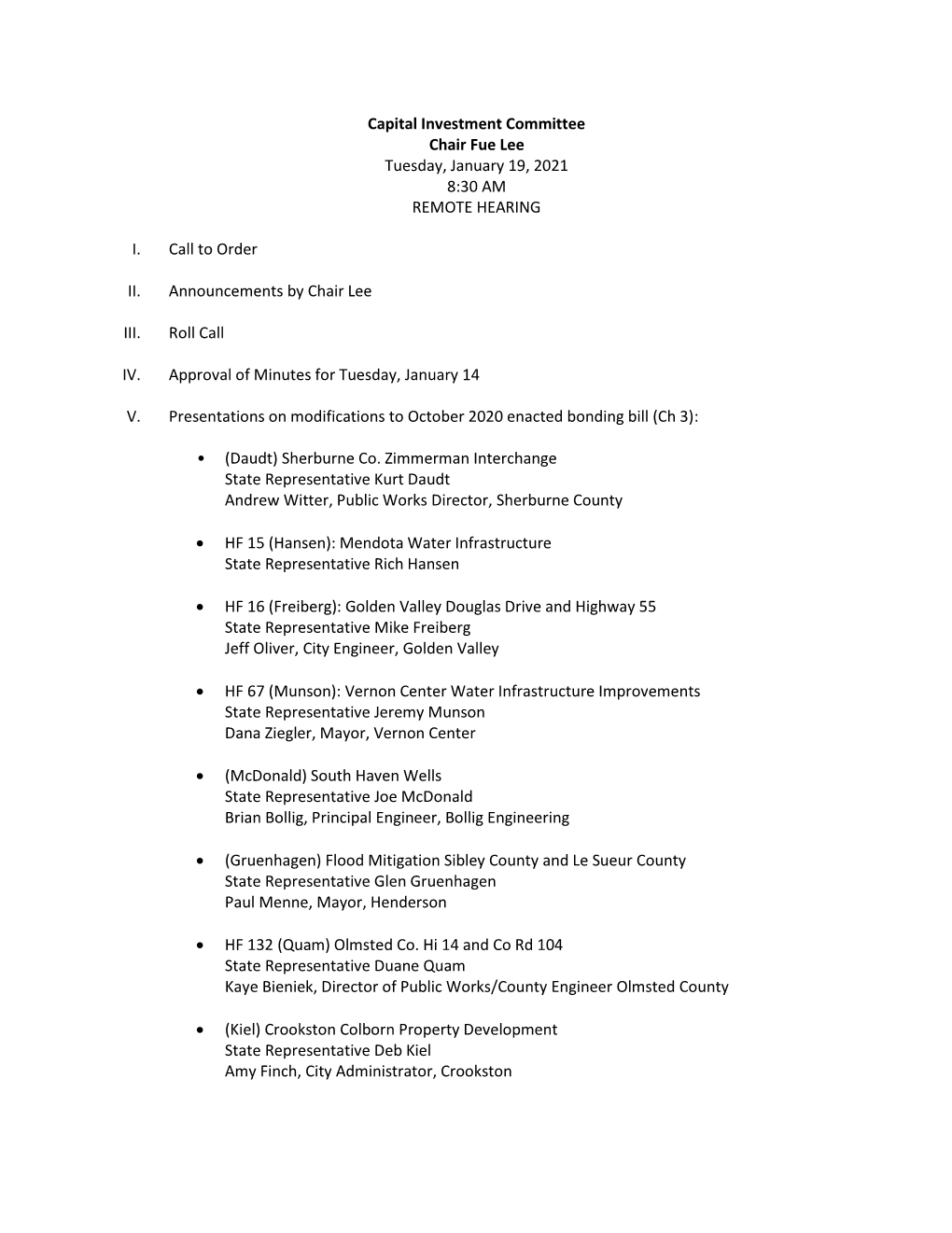 Capital Investment Committee Chair Fue Lee Tuesday, January 19, 2021 8:30 AM REMOTE HEARING I. Call to Order II. Announcements