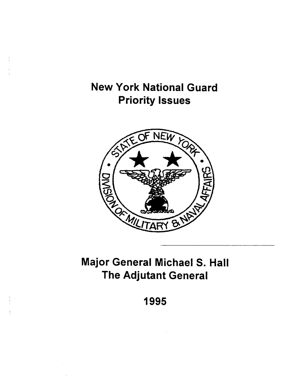 New York National Guard Priority Issues Major General Michael S