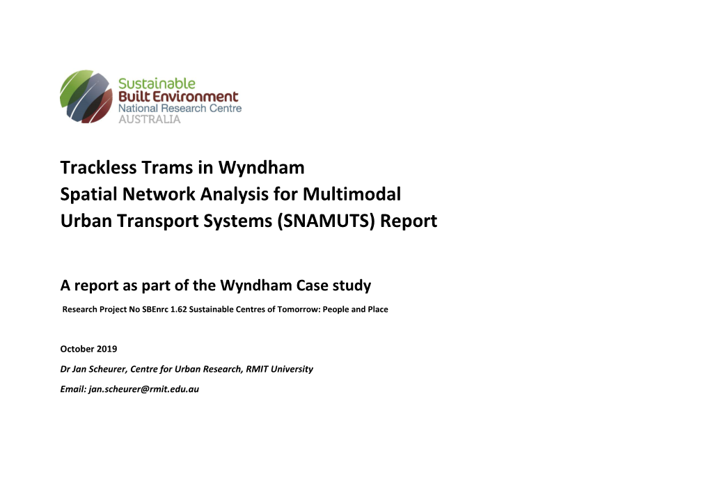 Trackless Trams in Wyndham Spatial Network Analysis for Multimodal Urban Transport Systems (SNAMUTS) Report