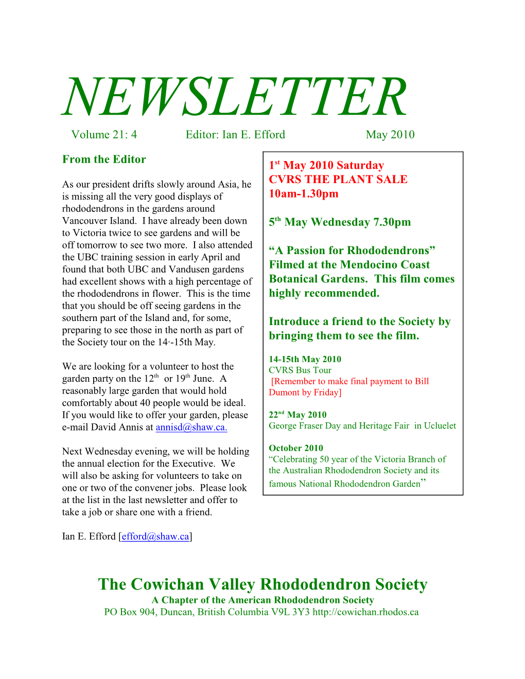 NEWSLETTER Volume 21: 4 Editor: Ian E