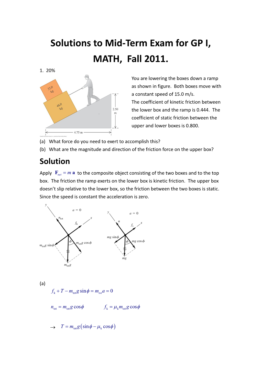 Solutions to Mid-Term Exam for GP I, MATH, Fall 2011