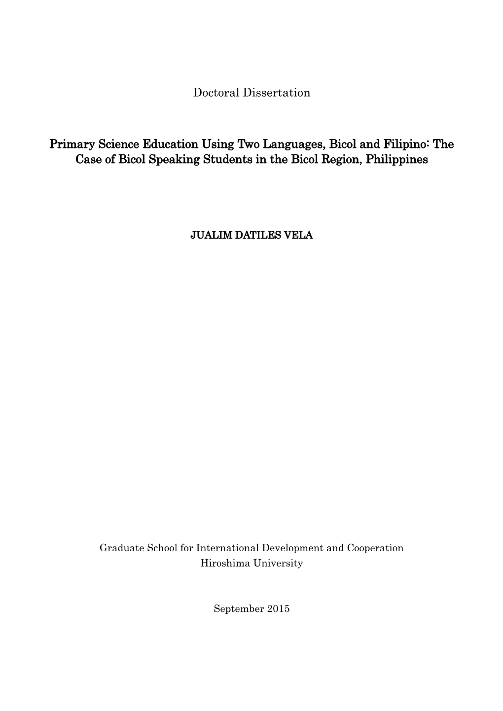 The Case of Bicol Speaking Students in the Bicol Region, Philippines