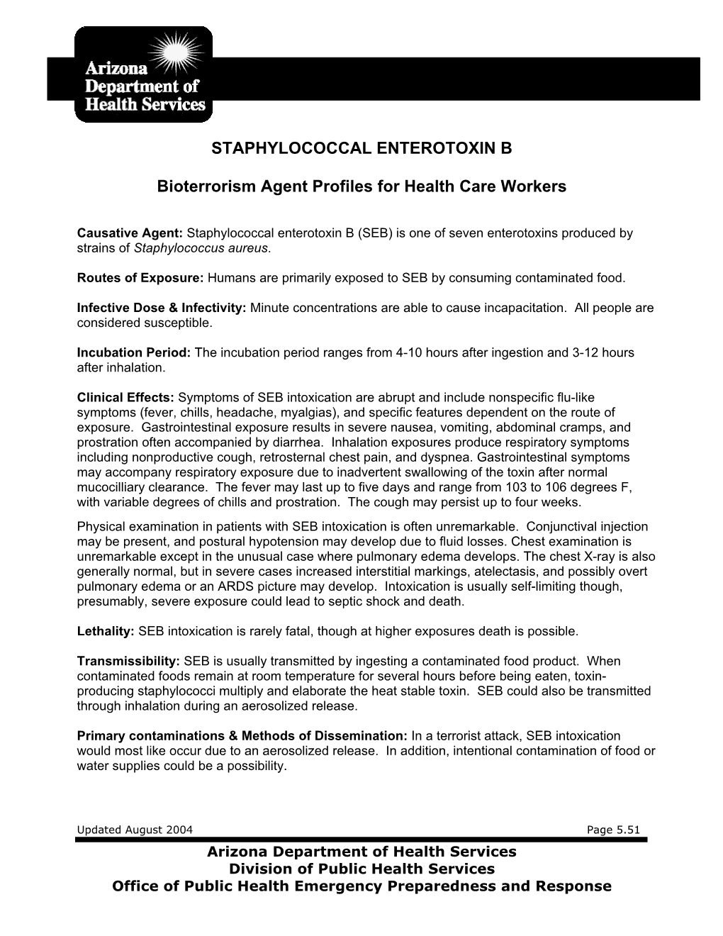 Staphylococcal Enterotoxin B