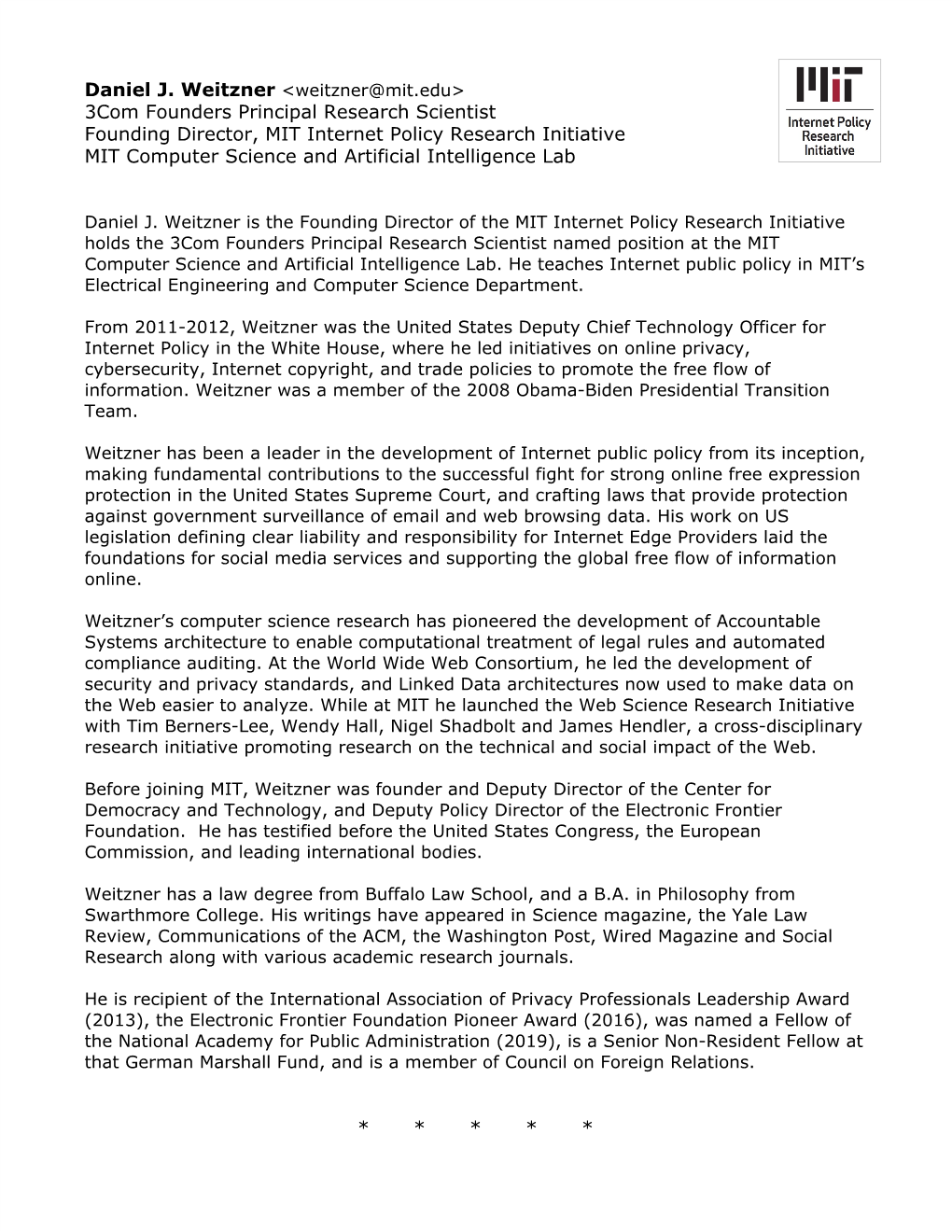 3Com Founders Principal Research Scientist Founding Director, MIT Internet Policy Research Initiative MIT Computer Science and Artificial Intelligence Lab