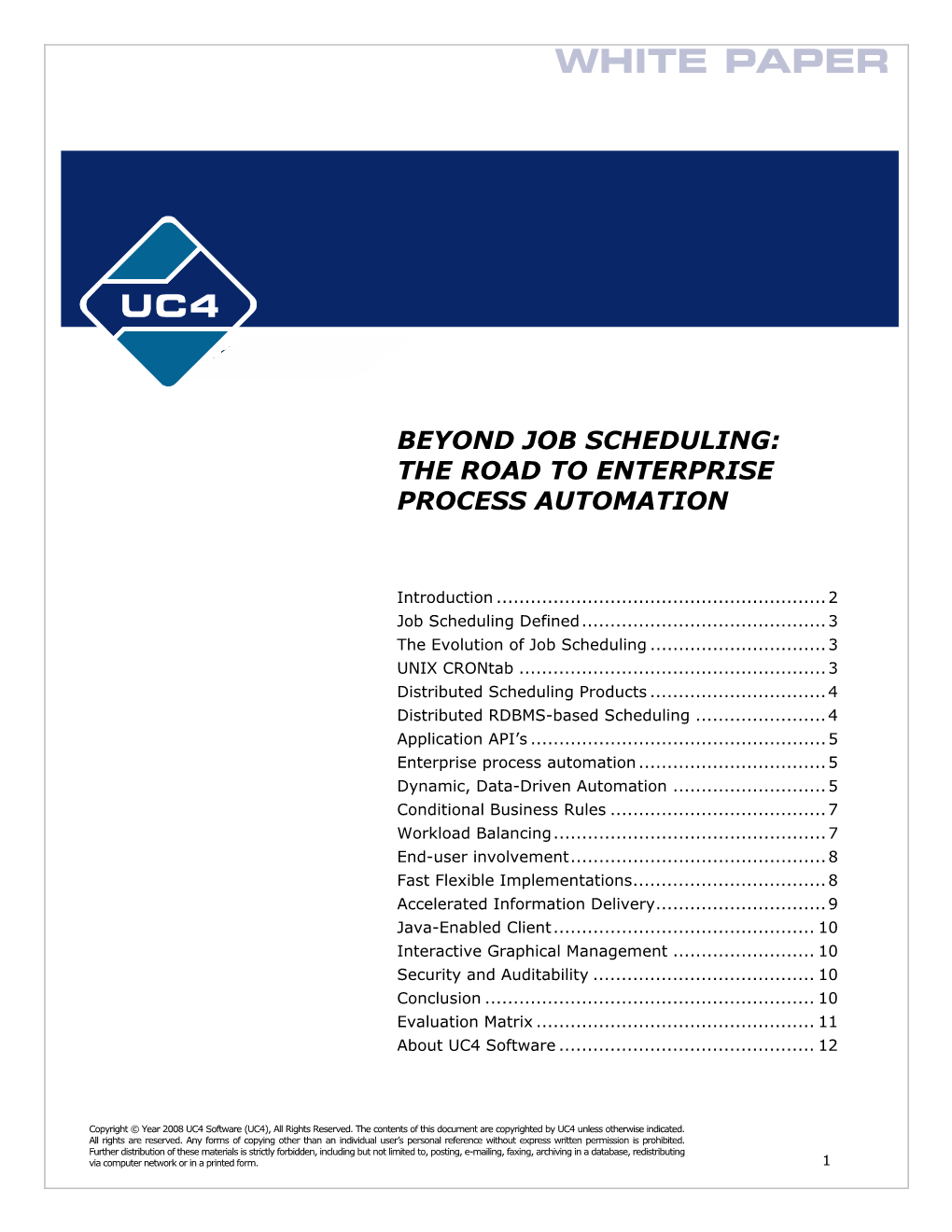 Beyond Job Scheduling: the Road to Enterprise Process Automation