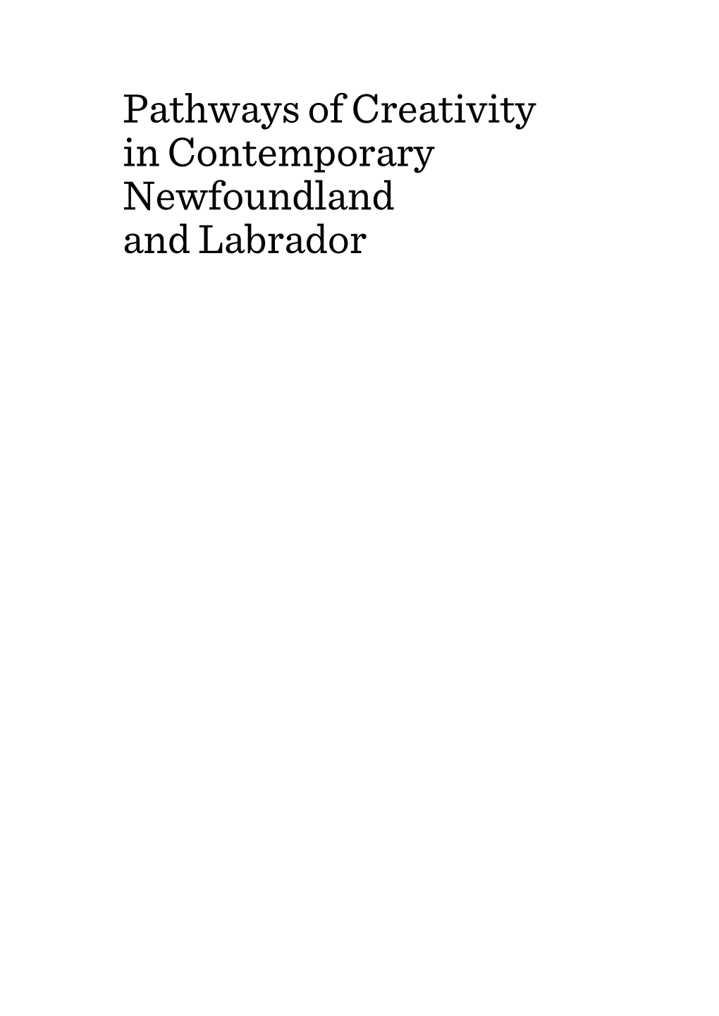 Pathways of Creativity in Contemporary Newfoundland and Labrador