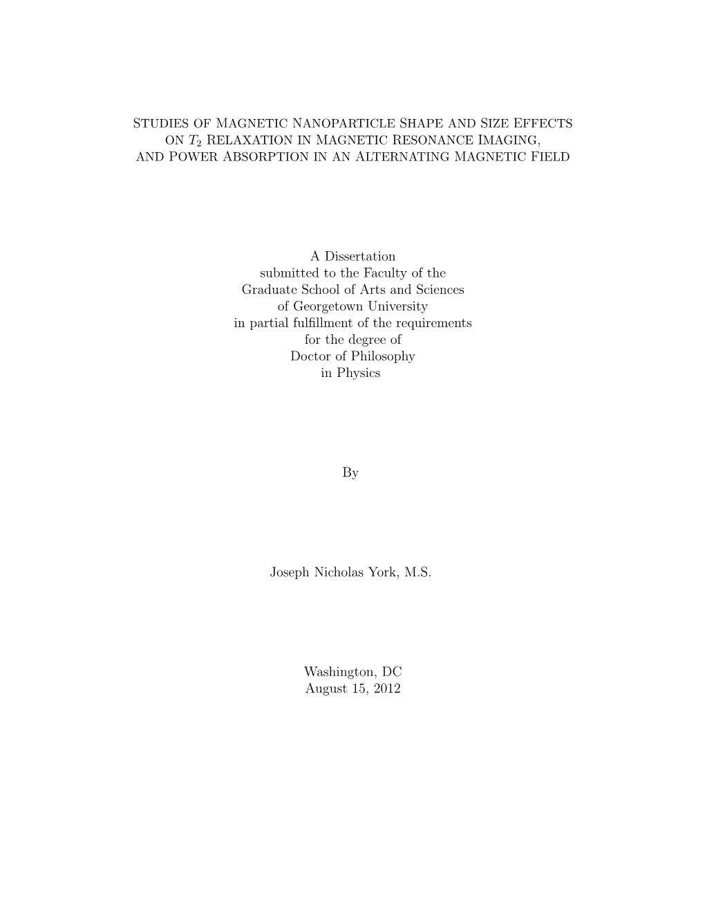 A Dissertation Submitted to the Faculty of the Graduate School of Arts And